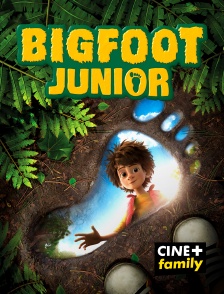 CINE+ Family - Bigfoot Junior en replay