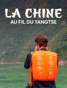 La Chine au fil du Yangtsé