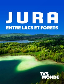 TV5MONDE - Jura, entre lacs et forêts