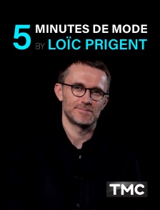 TMC - 5 minutes de mode by Loïc Prigent