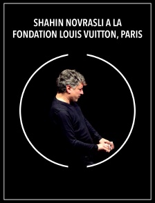 Shahin Novrasli à la Fondation Louis Vuitton, Paris