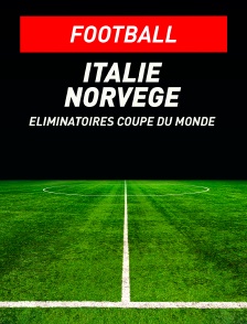 Football - Eliminatoires de la Coupe du Monde : Italie / Norvège