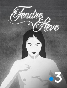 France 3 - Tendre Rêve