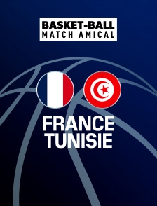 Basket-ball - Match amical : France / Tunisie
