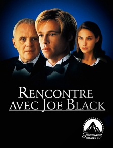 Paramount Channel - Rencontre avec Joe Black