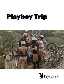 Playboy TV - Playboy Trip