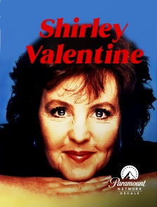 Paramount Network Décalé - Shirley Valentine