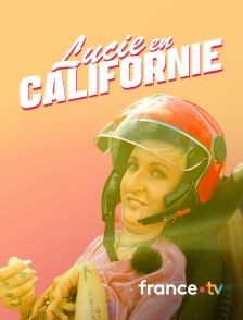 france.tv - Lucie en Californie