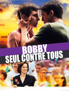Bobby : seul contre tous