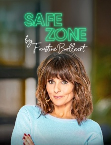 Safe Zone par Faustine Bollaert