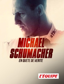 L'Equipe - Michael Schumacher : en quête de vérité