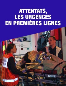 Attentats, les urgences en première ligne