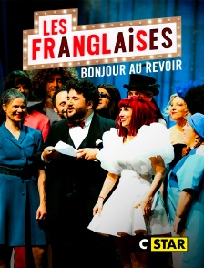 CSTAR - Les Franglaises : Bonjour au revoir