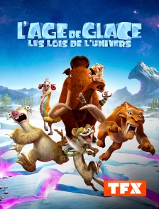 TFX - L'âge de glace 5 : les lois de l'univers