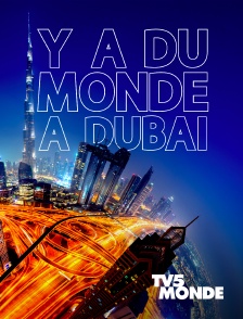 TV5MONDE - Y a du monde à Dubaï