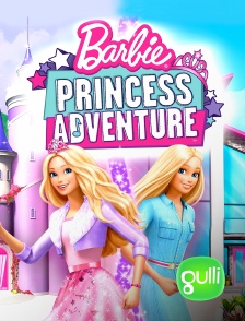 Gulli - Barbie Princess Adventure