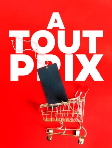 A tout prix