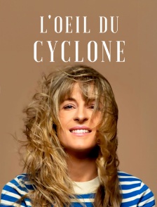 L'oeil du cyclone
