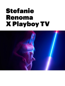Stefanie Renoma X Playboy TV
