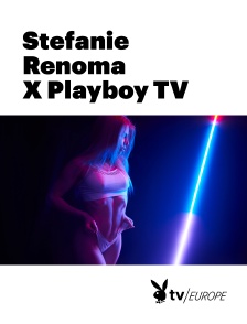 Playboy TV - Stefanie Renoma X Playboy TV