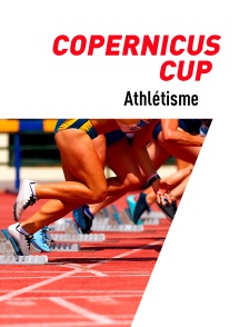 Athlétisme - Copernicus Cup