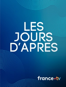 france.tv - Les jours d'après