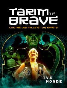 TV5MONDE - Tarim le brave contre les mille et un effets