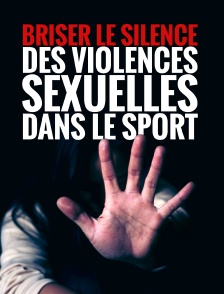 Briser le silence des violences sexuelles dans le sport