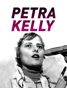 Petra Kelly : Une vie pour l'écologie et la paix