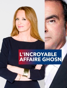 L'incroyable affaire Ghosn