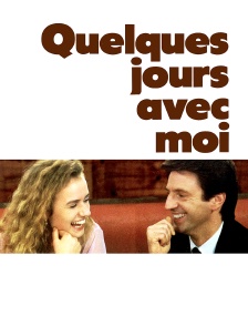 Quelques jours avec moi (version restaurée)