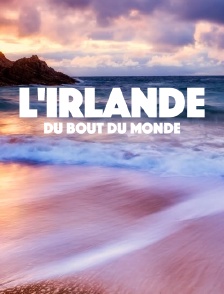 L'Irlande du bout du monde