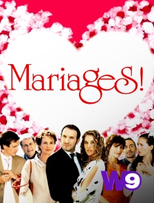 W9 - Mariages !