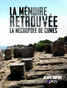 La mémoire retrouvée : la nécropole de Cumes