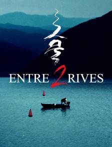 Entre deux rives