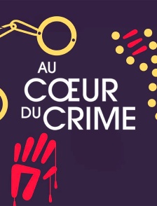 Au coeur du crime