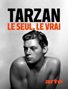 Tarzan, le seul, le vrai