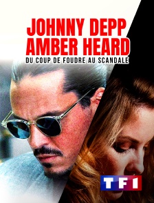 TF1 - Johnny Depp contre Amber Heard : du coup de foudre au scandale