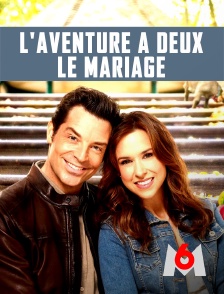 L'aventure à deux : le mariage