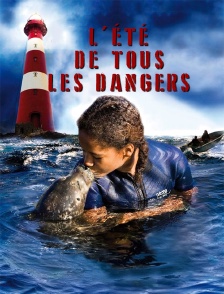 L'été de tous les dangers