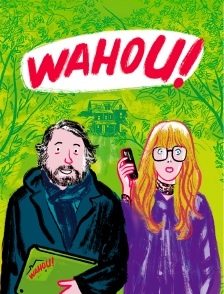 Wahou !
