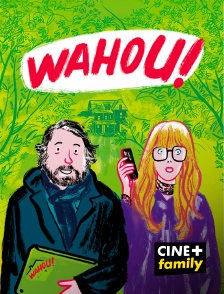 CINE+ Family - Wahou !