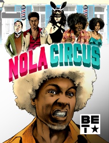 BET - Nola Circus