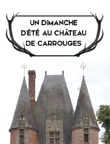 Un dimanche d'été au château de Carrouges