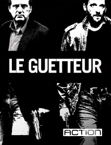 Action - Le guetteur