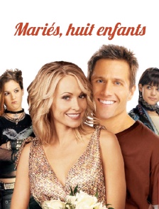 Mariés, huit enfants