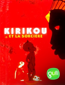Gulli - Kirikou et la sorcière