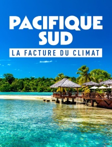 Pacifique Sud : la facture du climat