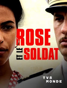 TV5MONDE - Rose et le soldat