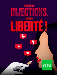 Mes injections, ma liberté !